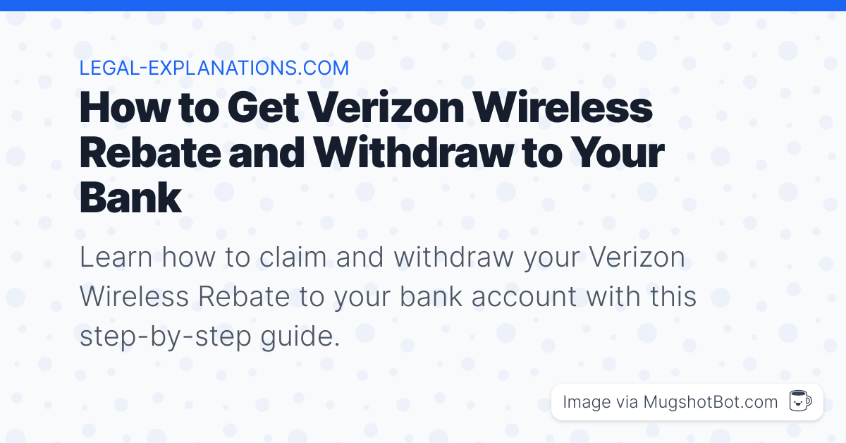 how-to-get-verizon-wireless-rebate-and-withdraw-to-your-bank