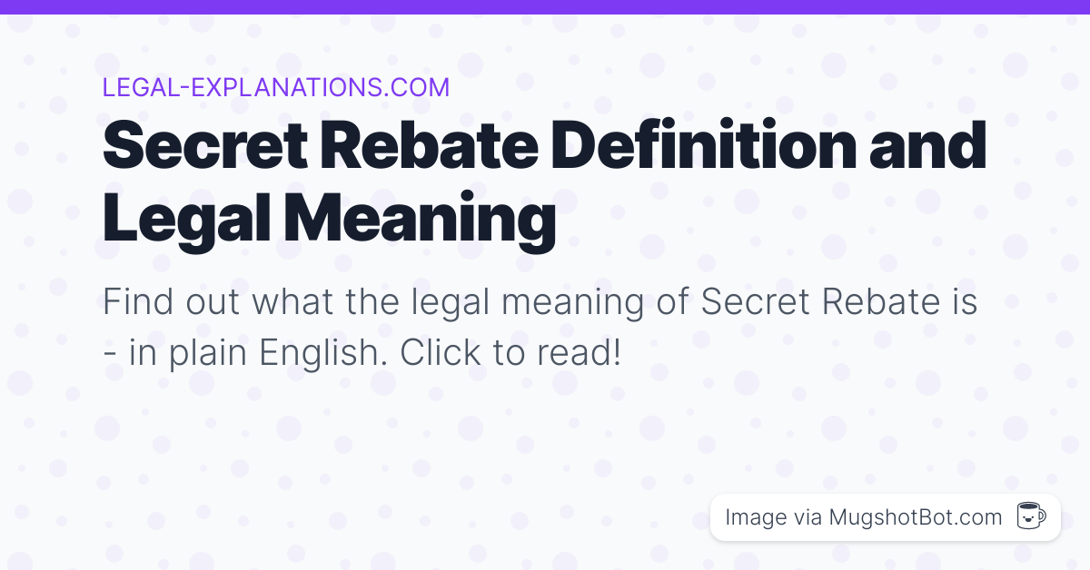 secret-rebate-definition-what-does-secret-rebate-mean