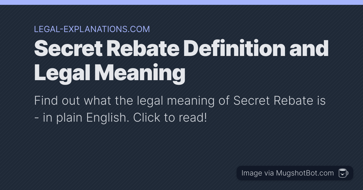 Secret Rebates Definition