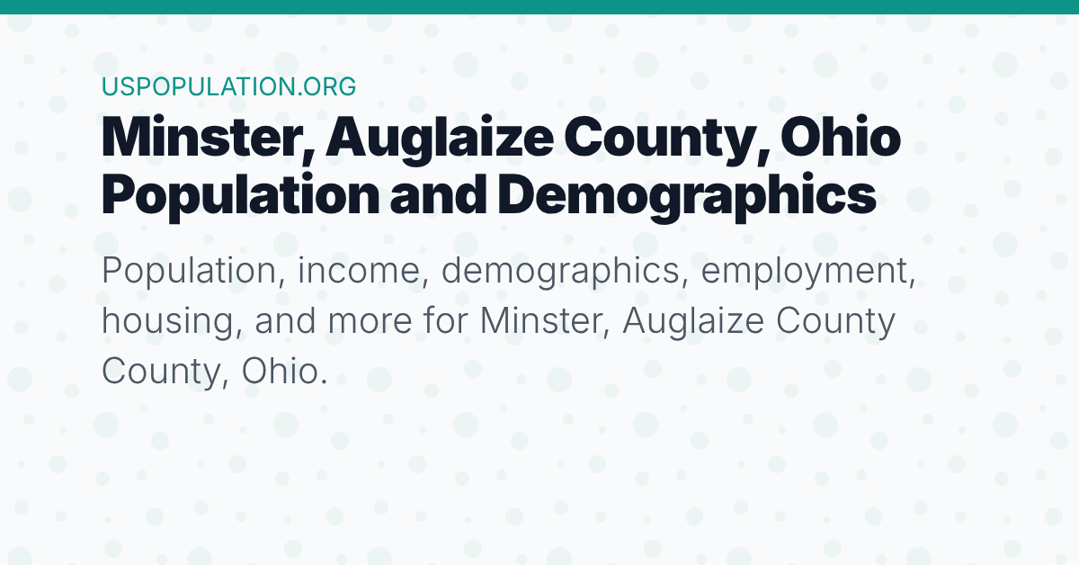 Minster, Auglaize County, Ohio Population Demographics